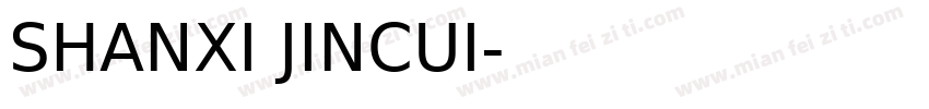 SHANXI JINCUI字体转换